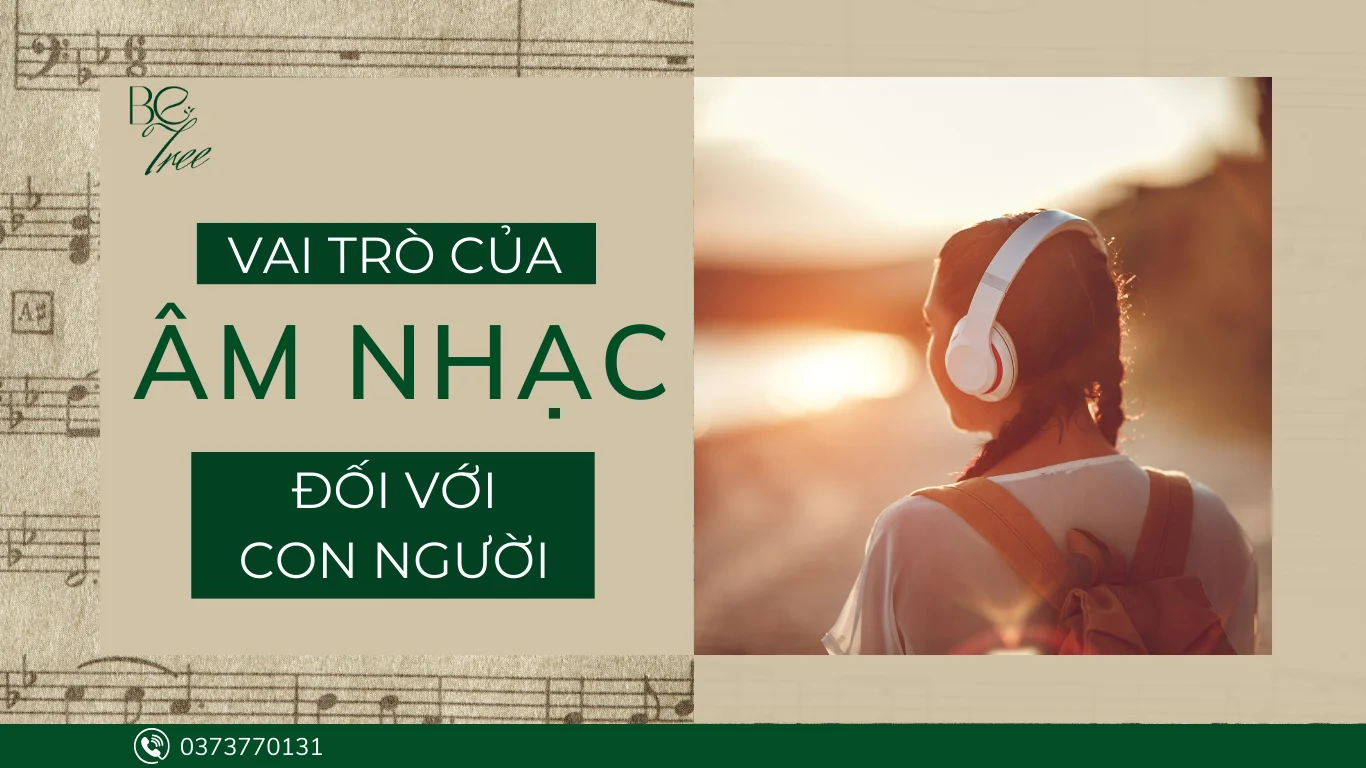 Vai trò của âm nhạc đối với đời sống con người