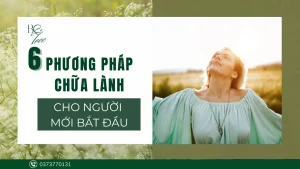 06 phương pháp chữa lành cho người mới bắt đầu